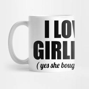 I love My Girlfriend Mug